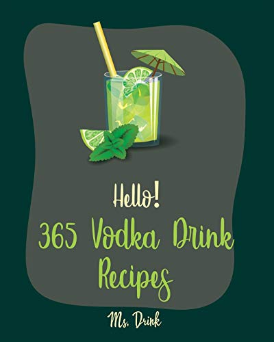 'Hello! 365 Vodka drink recipes' cocktail book