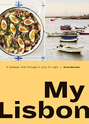 Book cover of 'My Lisbon: A cookbook from Portugal's city of light'