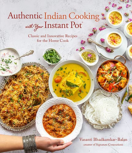 Cookbook 'Authentic Indian Cooking with Your Instant Pot"