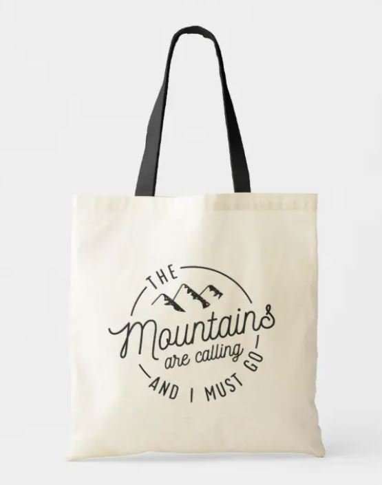 Tote with "the mountains are calling and I must go"